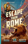 Escape from Rome, A Decide-as-You-Go Adventure - The Lamplight Series Book 2